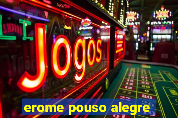 erome pouso alegre